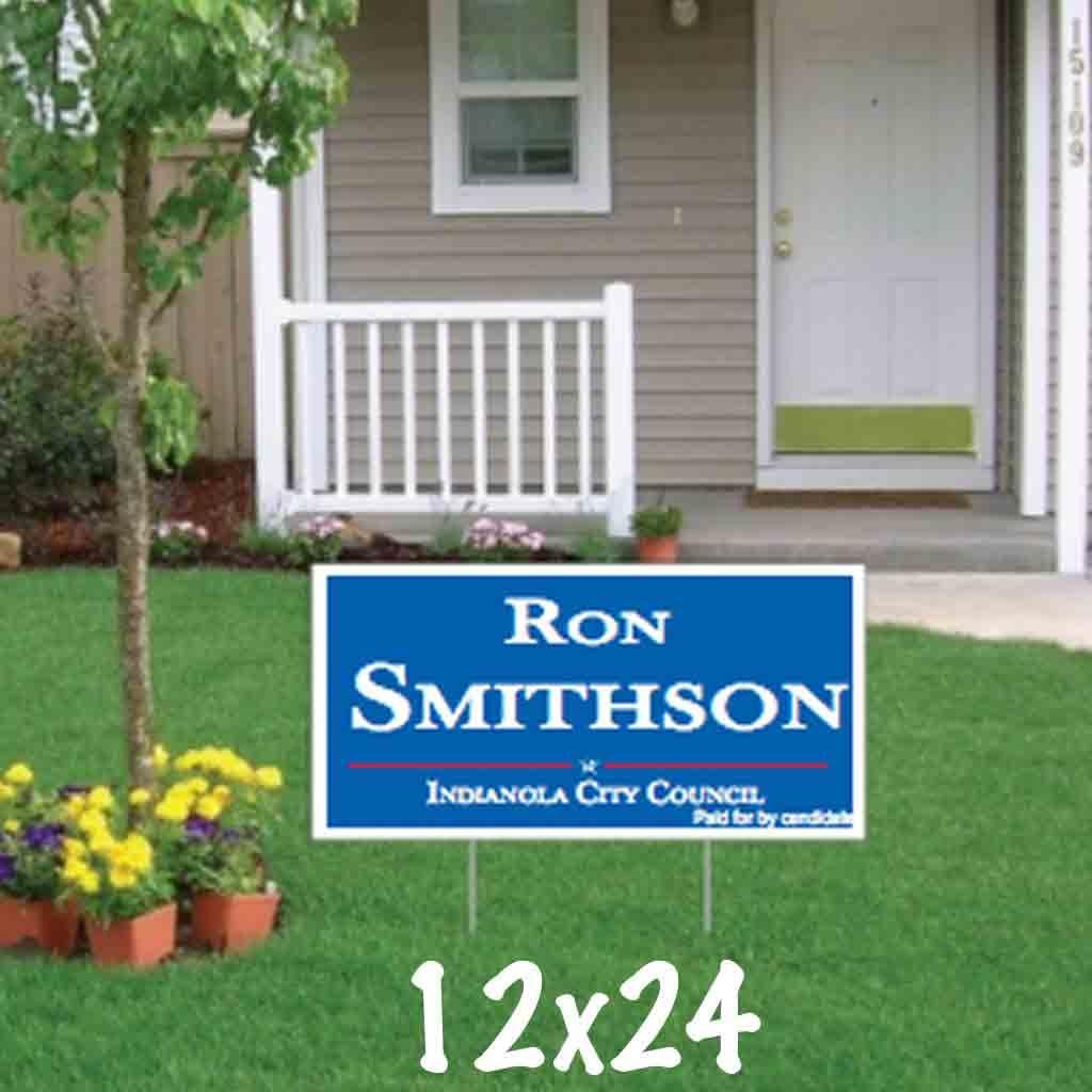 Custom Political Yard Sign #2-2 sided print, 2 stakes per sign- Corrugated Plastic (50, 12x24)