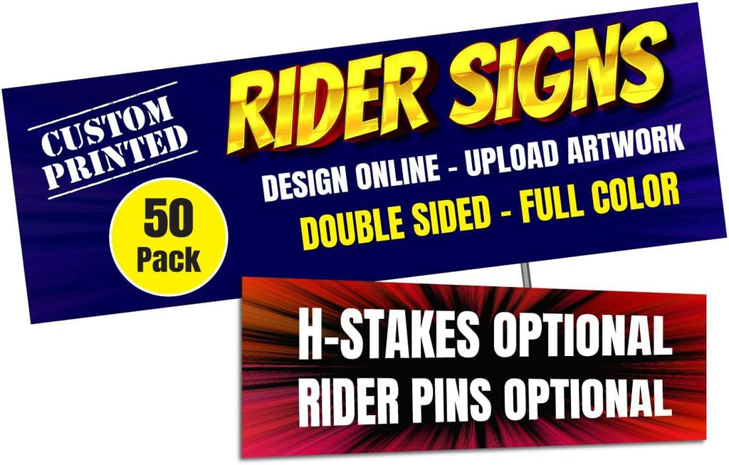 Custom Sign Riders, 6 x 24 Inch, Personalized Yard Signs Rider, Double Side Print, Weatherproof Outdoor, Optional H-Stakes & Rider Pins (50)
