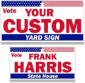 Custom Political Yard Sign #10-2 sided print, 2 stakes per sign- Corrugated Plastic (50, 12x24)