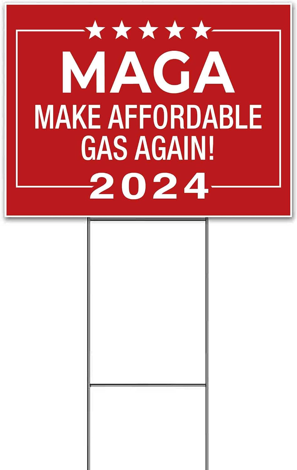 MAGA Make Affordable Gas Again 2024 (18' x 24') Yard Sign, Quantity Discounts, Multi-Packs, Includes Metal Step Stake, Bandit, Lawn Sign, Advertising, USA | Trump, Political, Politics, Humor