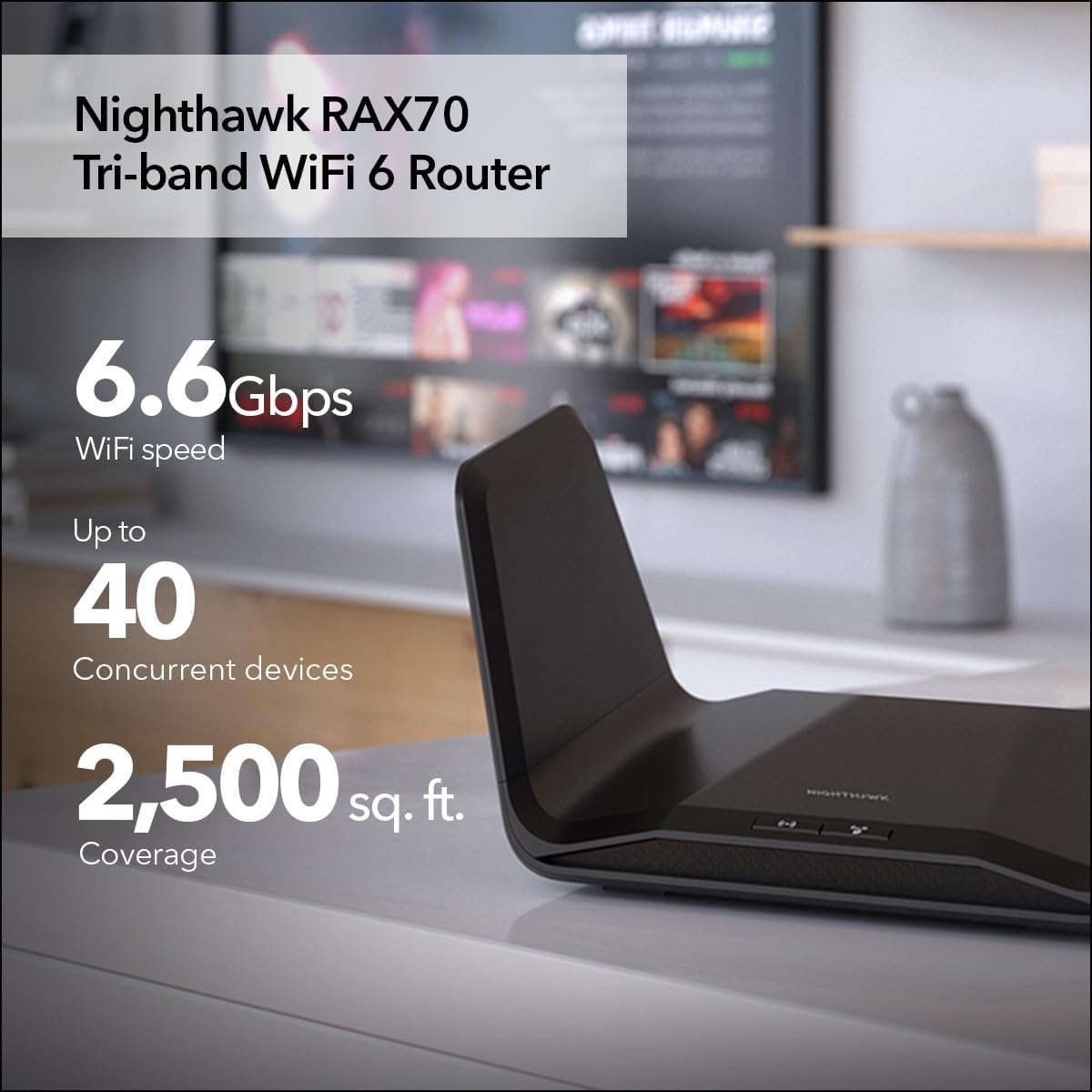 NETGEAR Nighthawk 8-Stream WiFi 6 Router (RAX70) - Security Features, AX6600 Tri-Band Wireless Speed (up to 6.6 Gbps) - Coverage up to 2,500 sq. ft., 40 Devices
