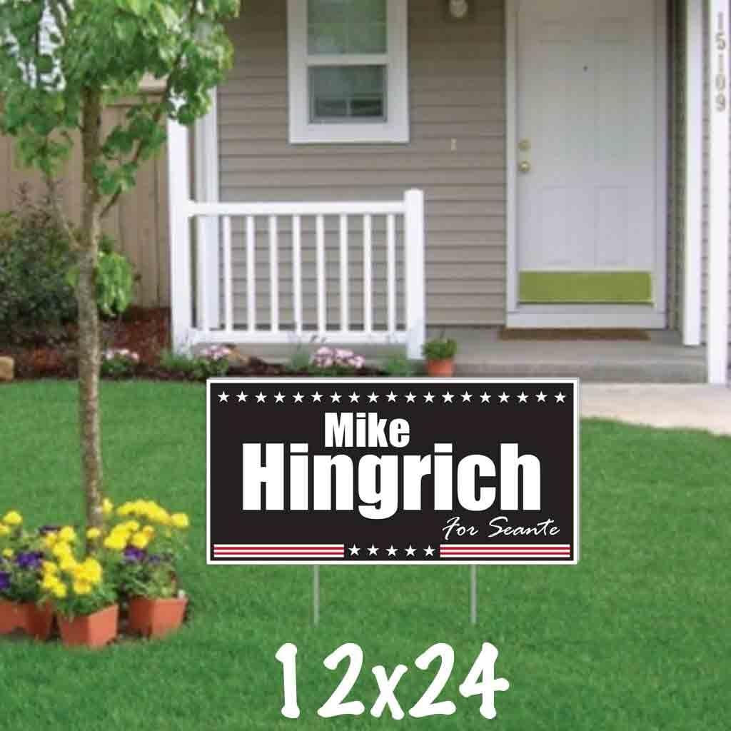 Custom Political Yard Sign #7-2 sided print, 2 stakes per sign- Corrugated Plastic (25, 12x24)