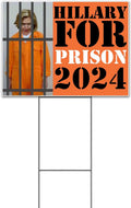 Hillary for Prison 2024 (18' x 24') Yard Sign, Quantity Discounts, Multi-Packs, Includes Metal Step Stake, Bandit, Lawn Sign, Advertising, USA | Political, Politics, Congress, Republican