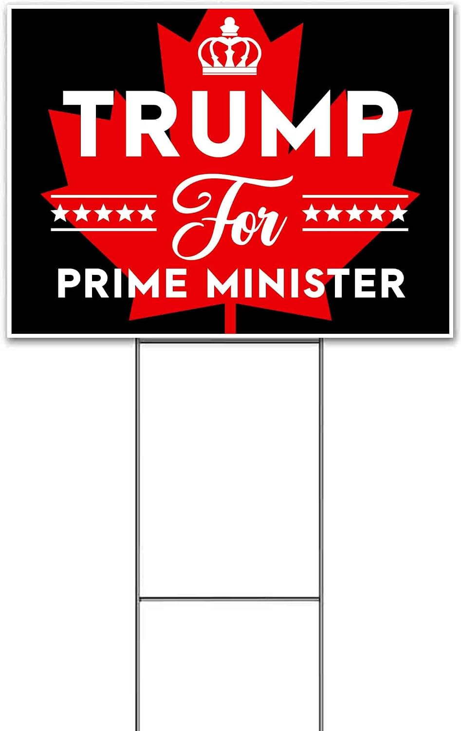 Trump for Prime Minister (18' x 24') Yard Sign, Quantity Discounts, Multi-Packs, Includes Metal Step Stake, Bandit, Lawn Sign, Advertising, USA | Trump, Republican, Political, Politics