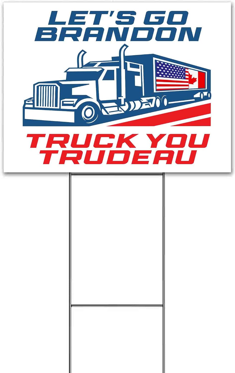 LGB Truck You Trudeau (18' x 24') Yard Sign, Quantity Discounts, Multi-Packs, Includes Metal Step Stake, Bandit, Lawn Sign, Advertising, USA | Trump, Political, Politics, President, Truck