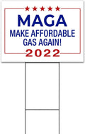MAGA Make Affordable Gas Again 2022 (18' x 24') Yard Sign, Quantity Discounts, Multi-Packs, Includes Metal Step Stake, Bandit, Lawn Sign, Advertising, USA | Trump, Political, Politics, Humor