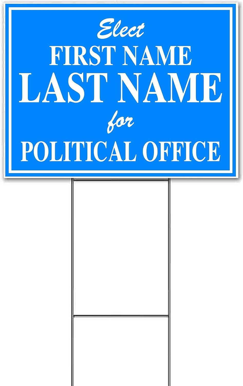 Elect Name for Political Office Customizable (18' x 24') Yard Sign, Quantity Discounts, Multi-Packs, Includes Metal Step Stake, Bandit, New, Advertising, USA