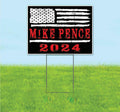 Mike Pence 2024 (18' x 24') Yard Sign, Quantity Discounts, Multi-Packs, Includes Metal Step Stake, Bandit, New, Advertising, USA | Election, Political, Republican, President, Vote