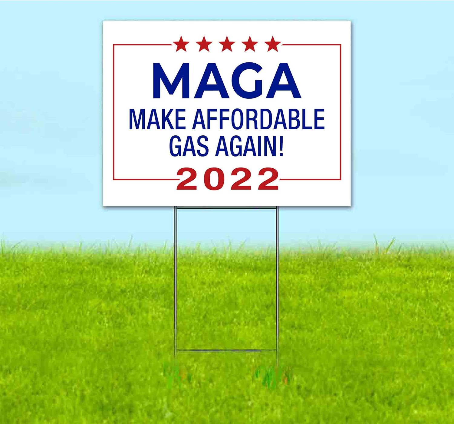 MAGA Make Affordable Gas Again 2022 (18' x 24') Yard Sign, Quantity Discounts, Multi-Packs, Includes Metal Step Stake, Bandit, Lawn Sign, Advertising, USA | Trump, Political, Politics, Humor