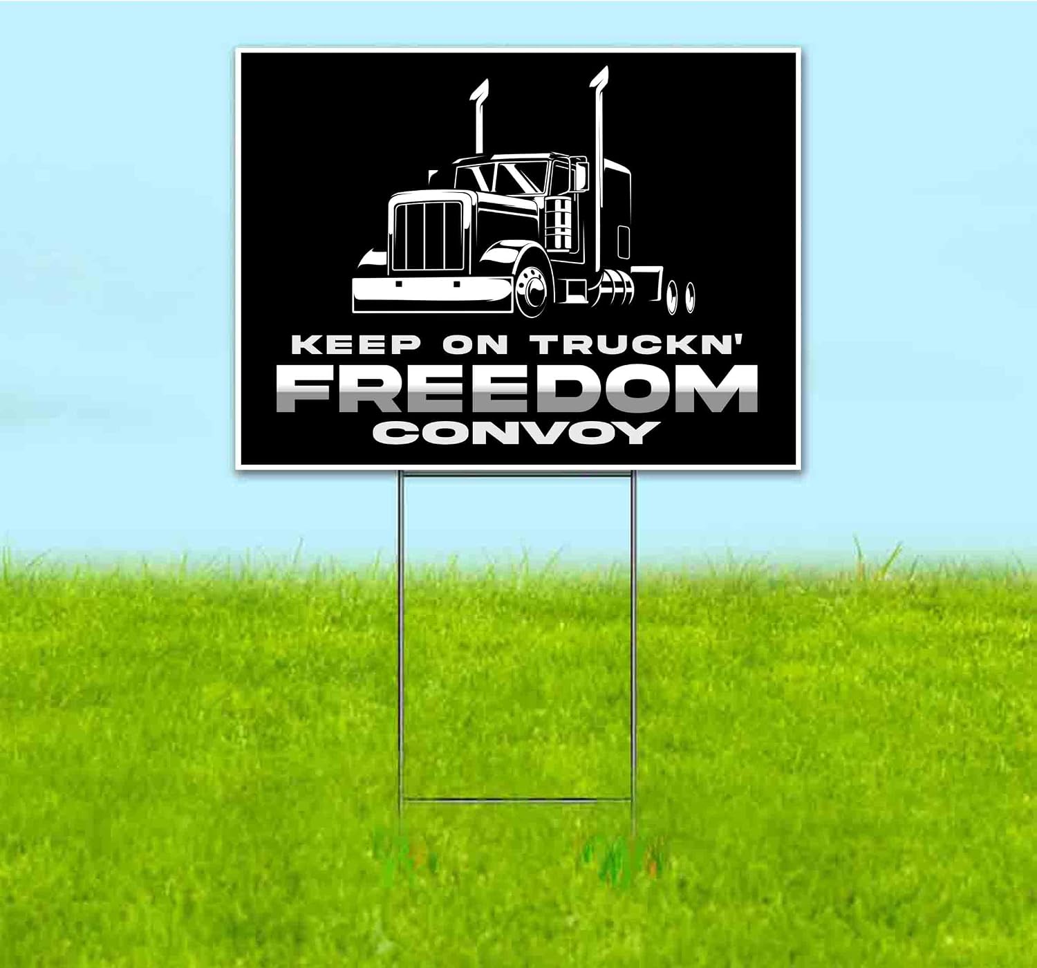 Freedom Convoy Keep On Truckn (18' x 24') Yard Sign, Quantity Discounts, Multi-Packs, Includes Metal Step Stake, Bandit, Lawn Sign, Advertising, USA | Trump, Political, Politics, Republican, Truck