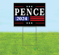 Pence 2024 (18' x 24') Yard Sign, Quantity Discounts, Multi-Packs, Includes Metal Step Stake, Bandit, New, Advertising, USA | Election, Political, Republican, President, Vote