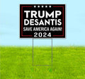 Trump Desantis Save America 2024 (18' x 24') Yard Sign, Quantity Discounts, Multi-Packs, Includes Metal Step Stake, Bandit, New, Advertising, USA | Election, Political, Republican, Vote