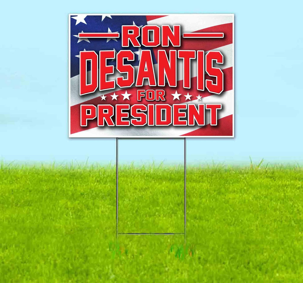 Ron Desantis for President (18' x 24') Yard Sign, Quantity Discounts, Multi-Packs, Includes Metal Step Stake, Bandit, New, Advertising, USA | Florida, Election, Political, Republican