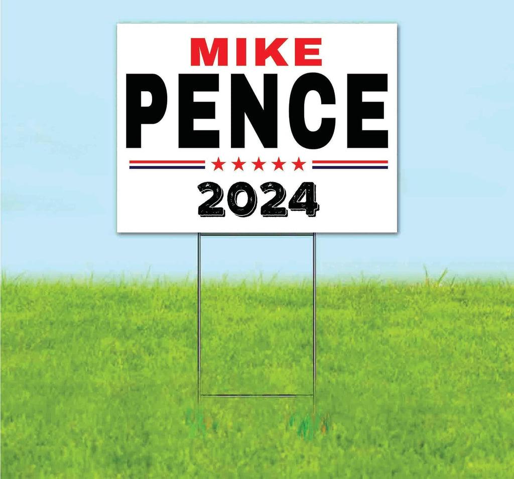 Mike Pence 2024 (18' x 24') Yard Sign, Quantity Discounts, Multi-Packs, Includes Metal Step Stake, Bandit, New, Advertising, USA | Election, Political, Republican, President, Vote