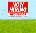 Now Hiring Mechanics (18' X 24') Yard Sign, Quantity Discounts, Multi-Packs, Includes Metal Step Stake, Bandit Sign