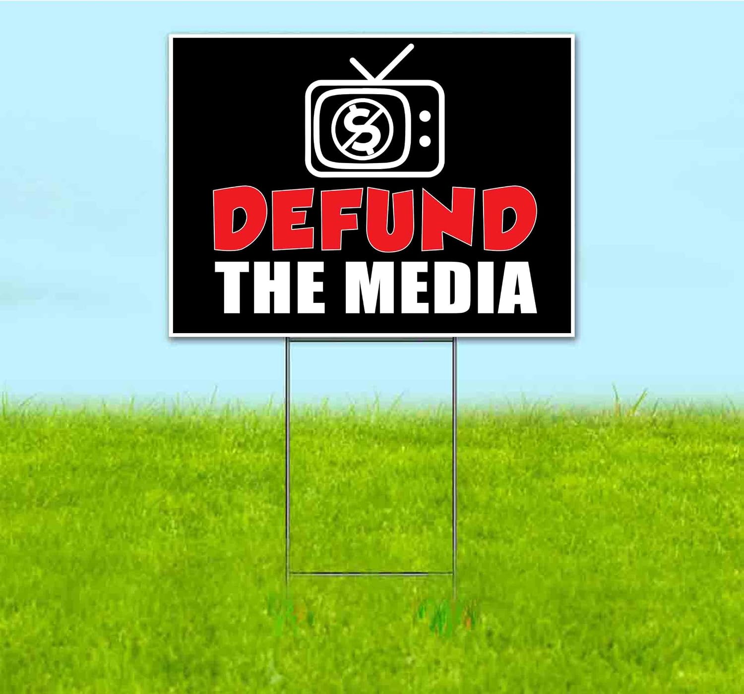 Defund The Media (18' x 24') Yard Sign, Quantity Discounts, Multi-Packs, Includes Metal Step Stake, Bandit, Lawn Sign, Advertising, USA | Political, Politics, Television, Technology, Anti-Media