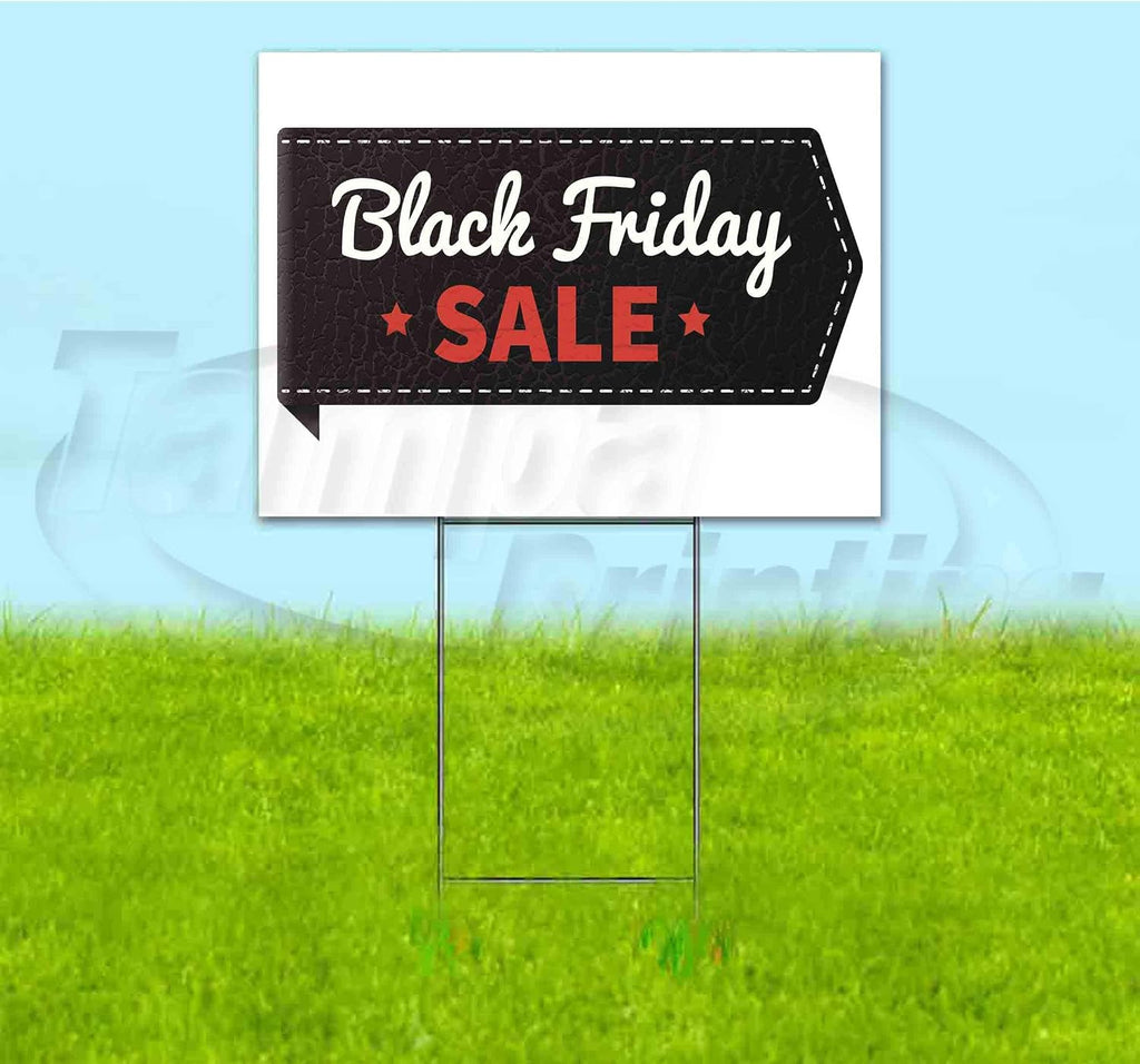 Black Friday Sale (18' X 24') Yard Sign, Quantity Discounts, Multi-Packs, Includes Metal Step Stake, Bandit Sign