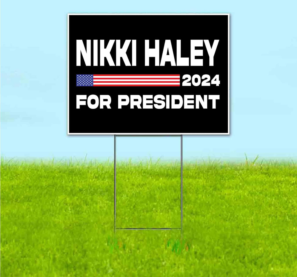 Nikki Haley 2024 (18' x 24') Yard Sign, Quantity Discounts, Multi-Packs, Includes Metal Step Stake, Bandit, New, Advertising, USA | Election, Political, Republican, President, Vote
