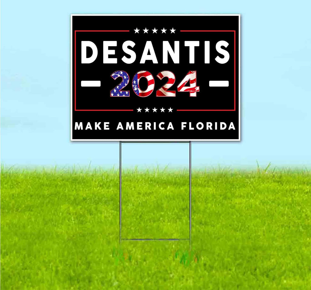 Desantis 2024 (18' x 24') Yard Sign, Quantity Discounts, Multi-Packs, Includes Metal Step Stake, Bandit, New, Advertising, USA | Election, Political, Republican, President, Vote