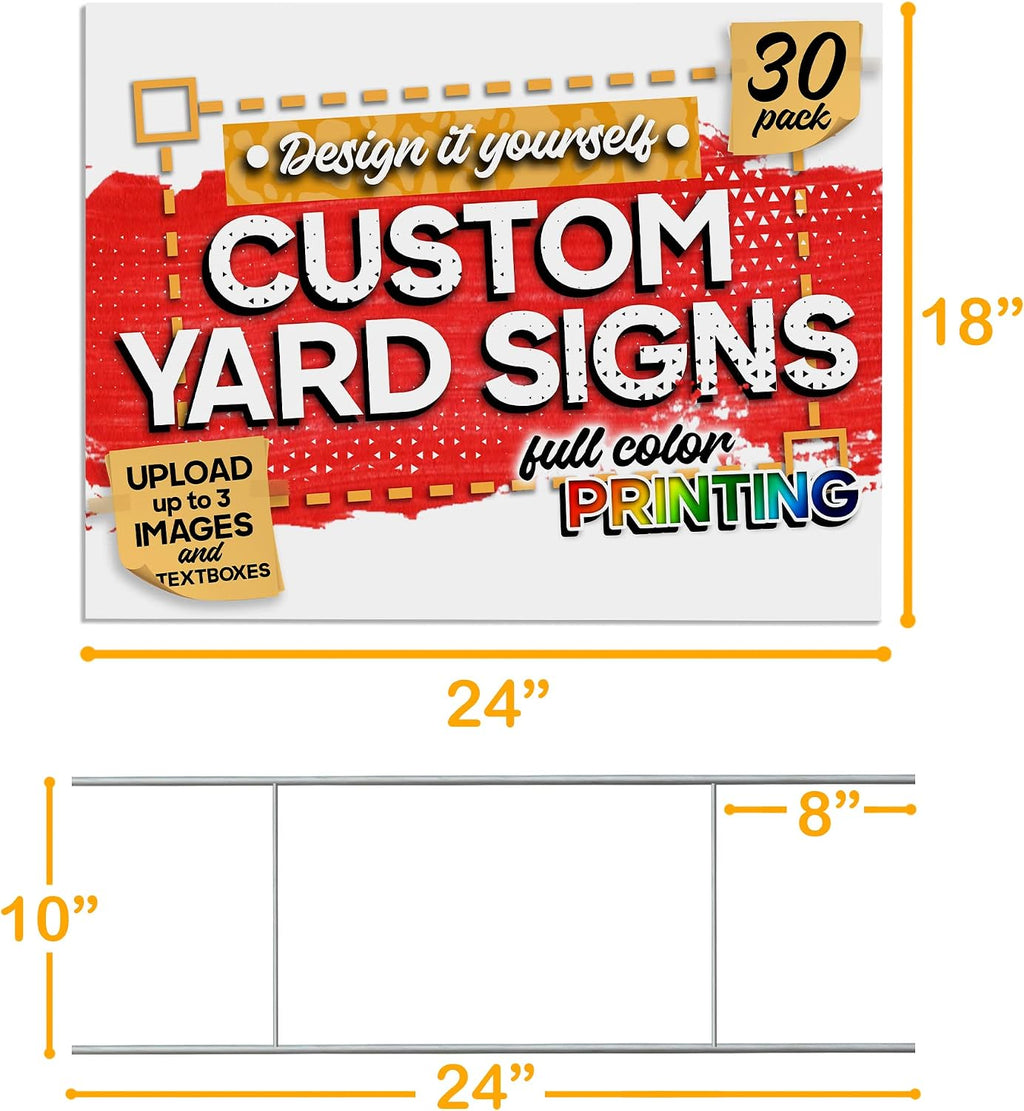 24'x18' Custom Yard Signs with Metal Stakes (30-Pack), Design-Your-Own Lawn Signs, Personalized Signages with Full Color Printing and Uploadable Images/Textboxes, One-Sided Yard Signs for Outdoor Events