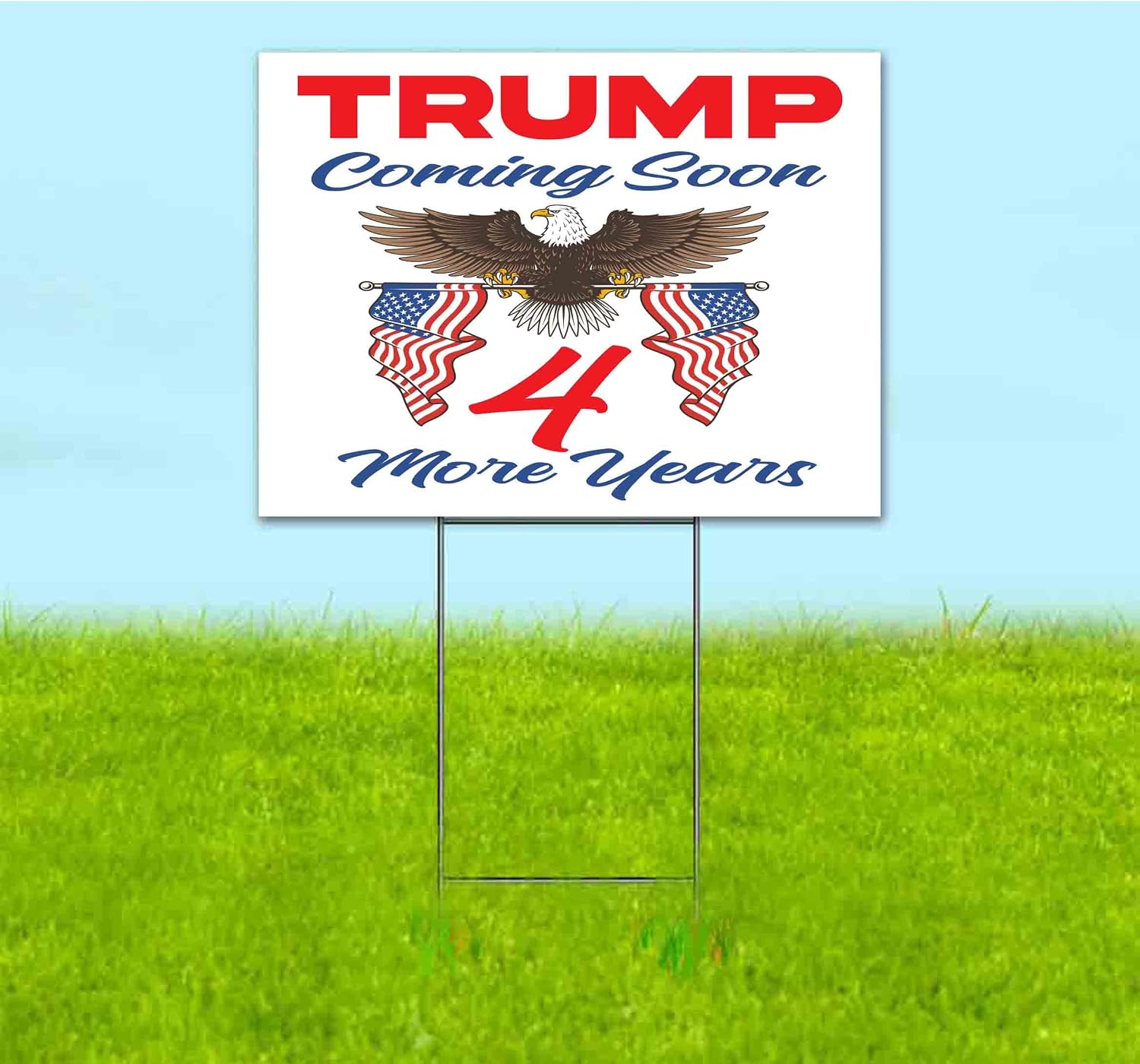 Trump Coming Soon (18' x 24') Yard Sign, Quantity Discounts, Multi-Packs, Includes Metal Step Stake, Bandit, Lawn Sign, Advertising, USA | Trump, Political, Politics, Republicans, President, MAGA