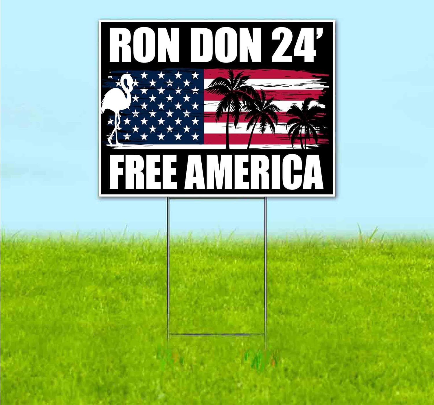 Ron Don 2024 Free America (18' x 24') Yard Sign, Quantity Discounts, Multi-Packs, Includes Metal Step Stake, Bandit, New, Advertising, USA | Election, Political, Republican, Vote